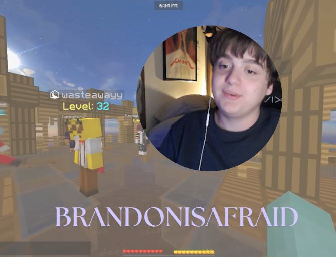 BrandonIsAfraid